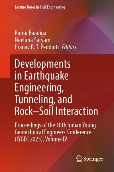 Developments in Earthquake Engineering, Tunneling, and Rock-Soil Interaction