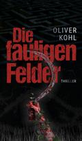 Die fauligen Felder