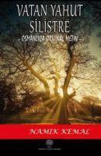 Vatan Yahut Silistre - Osmanlica Orijinal Metin