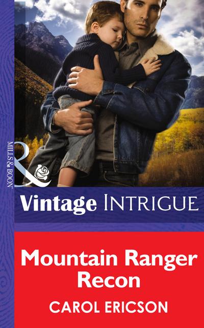 Mountain Ranger Recon (Mills & Boon Intrigue) (Brothers in Arms, Book 2)