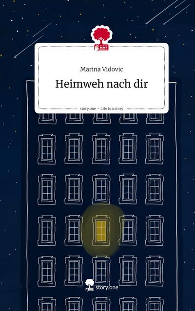 Heimweh nach dir. Life is a Story - story.one