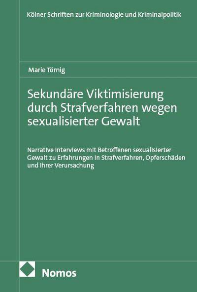 Sekundäre Viktimisierung durch Strafverfahren wegen sexualisierter Gewalt