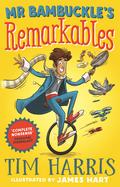 Mr Bambuckle’s Remarkables