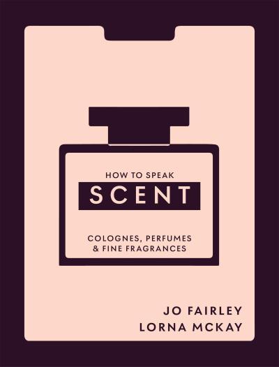 How to Speak Scent