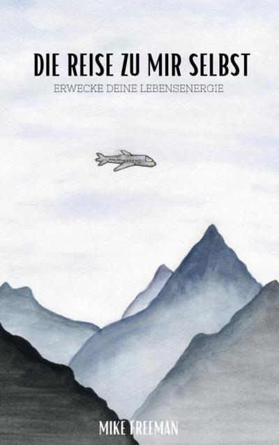Die Reise zu mir selbst