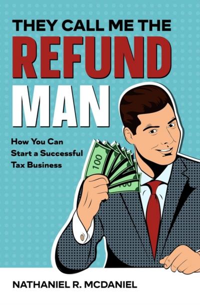 They Call Me The Refund Man