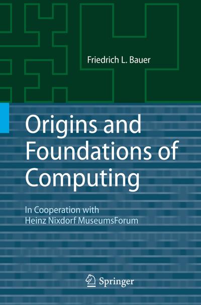 Origins and Foundations of Computing