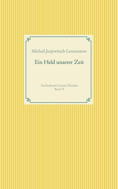 Ein Held unserer Zeit