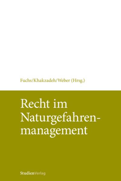 Recht im Naturgefahrenmanagement (f. Österreich)