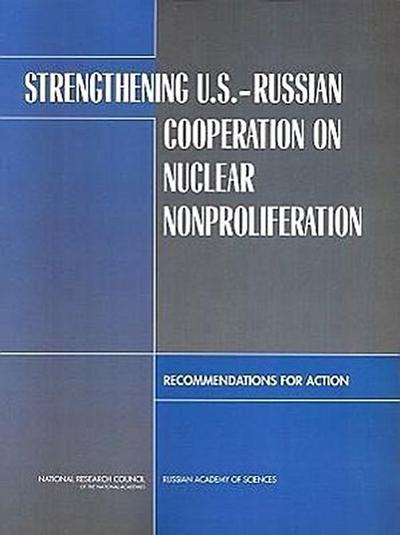 Strengthening U.S.-Russian Cooperation on Nuclear Nonproliferation