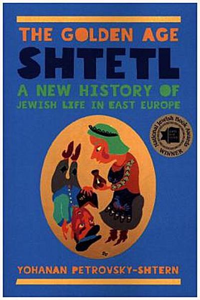 The Golden Age Shtetl