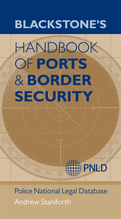 Blackstone’s Handbook of Ports & Border Security