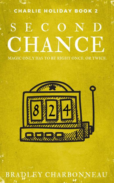 Second Chance (Charlie Holiday, #2)