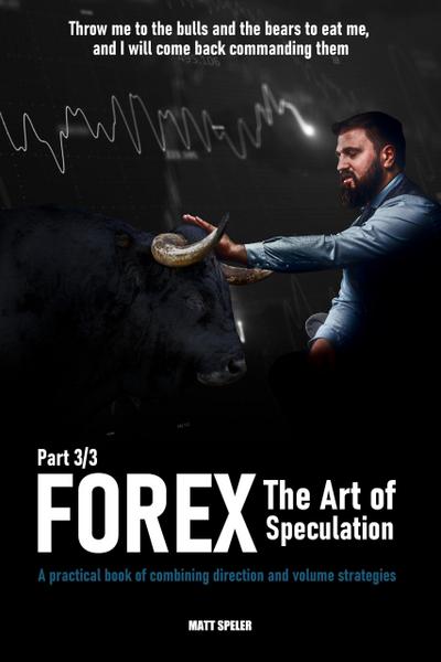 Forex The Art of Speculation
