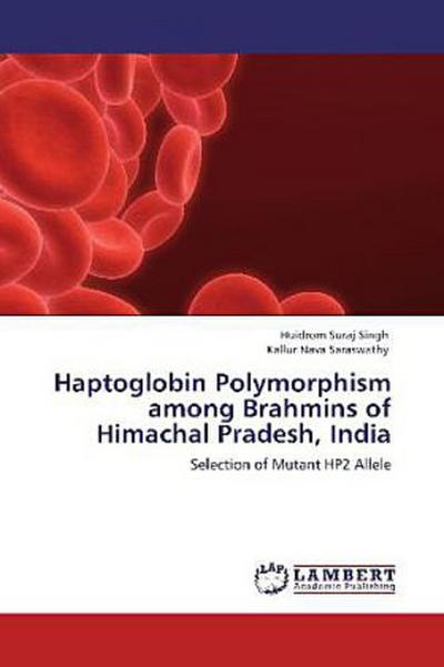 Haptoglobin Polymorphism among Brahmins of Himachal Pradesh, India