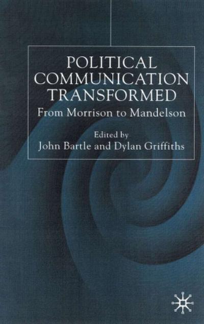 Political Communications Transformed