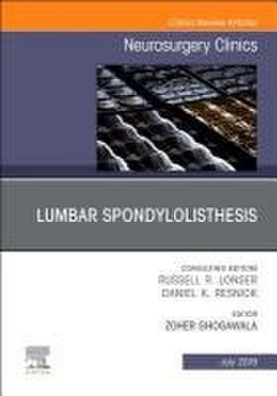 Lumbar Spondylolisthesis, an Issue of Neurosurgery Clinics of North America