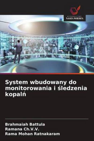 System wbudowany do monitorowania i ¿ledzenia kopal¿