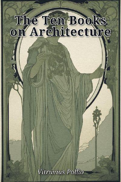 The Ten Books on Architecture