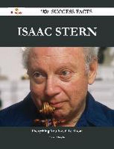 Isaac Stern 139 Success Facts - Everything you need to know about Isaac Stern