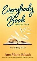 Everybody Has a Book Inside of Them