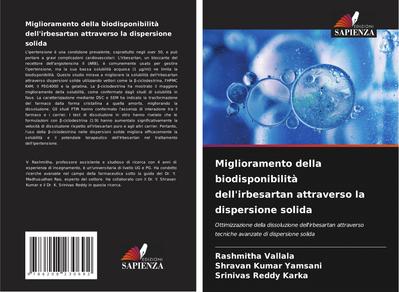 Miglioramento della biodisponibilità dell’irbesartan attraverso la dispersione solida