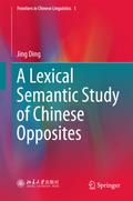 A Lexical Semantic Study of Chinese Opposites