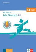 Mit Erfolg zu telc Deutsch B2 - Übungsbuch