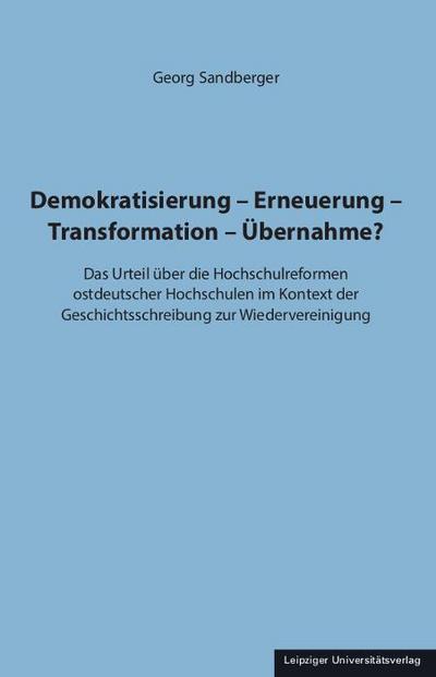 Demokratisierung - Erneuerung - Transformation - Übernahme?
