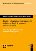 Lokales Integrationsmanagement in Deutschland, Schweden und Frankreich