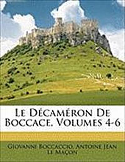 Dcamron de Boccace, Volumes 4-6