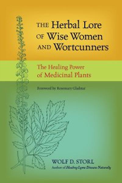 Herbal Lore of Wise Women and Wortcunners