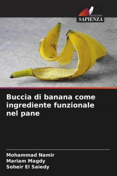 Buccia di banana come ingrediente funzionale nel pane