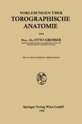 Vorlesungen über Topographische Anatomie