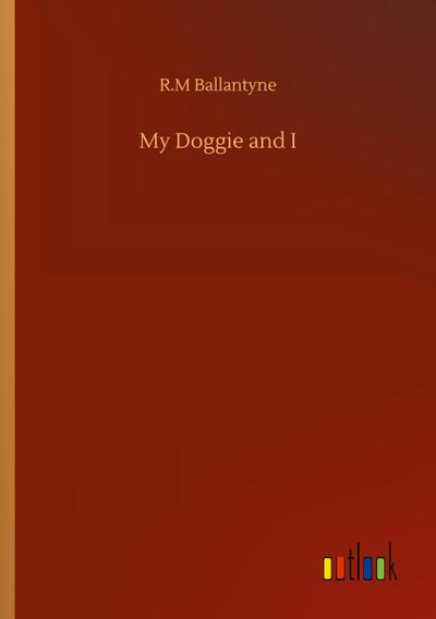 My Doggie and I