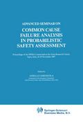 Advanced Seminar on Common Cause Failure Analysis 