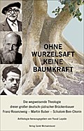 Ohne Wurzelsaft keine Baumkraft