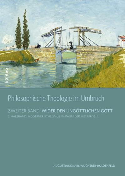 Philosophische Theologie im Umbruch. Bd.2/2