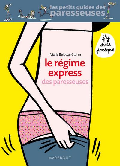 Le régime express des paresseuses