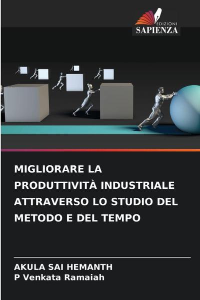 MIGLIORARE LA PRODUTTIVITÀ INDUSTRIALE ATTRAVERSO LO STUDIO DEL METODO E DEL TEMPO