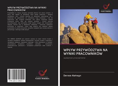 WP¿YW PRZYWÓDZTWA NA WYNIKI PRACOWNIKÓW