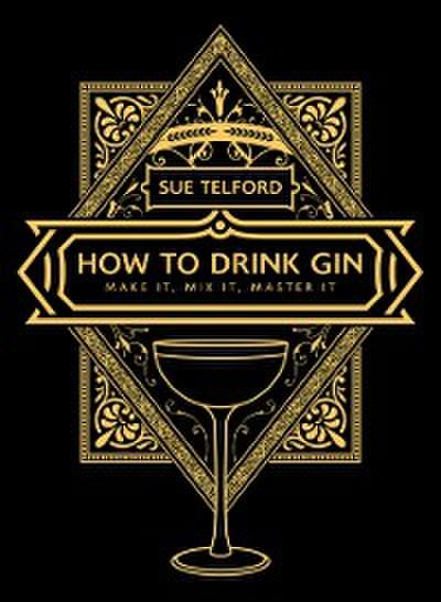 How to Drink Gin