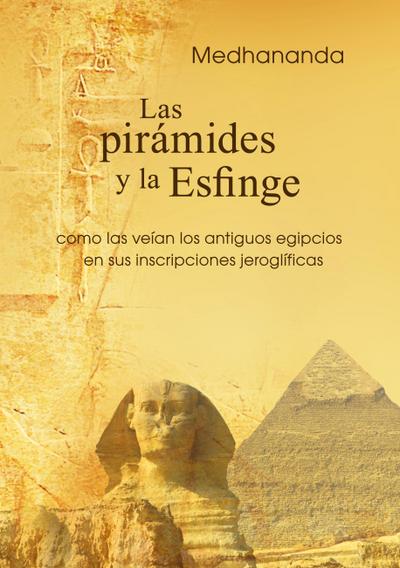 Las pirámides y la Esfinge