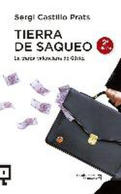 Tierra de saqueo : la trama valenciana de Gürtel