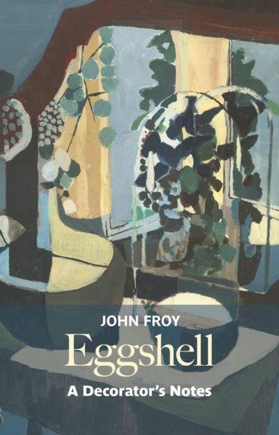 Eggshell: A Decorator’s Notes