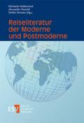 Reiseliteratur der Moderne und Postmoderne