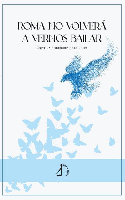 Roma no volverá a vernos bailar