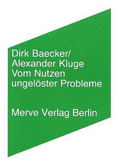 Vom Nutzen ungelöster Probleme