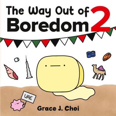 The Way Out of Boredom 2