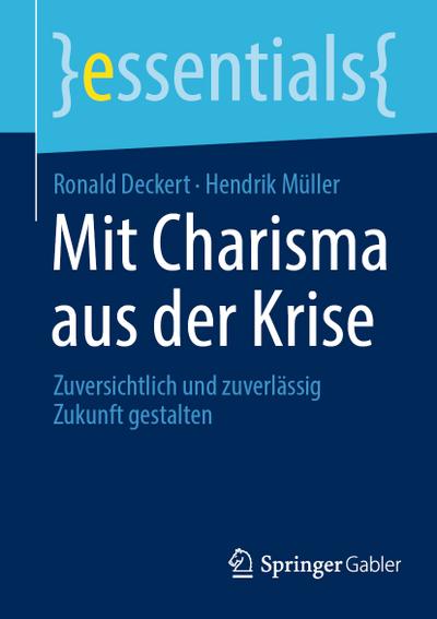 Mit Charisma aus der Krise